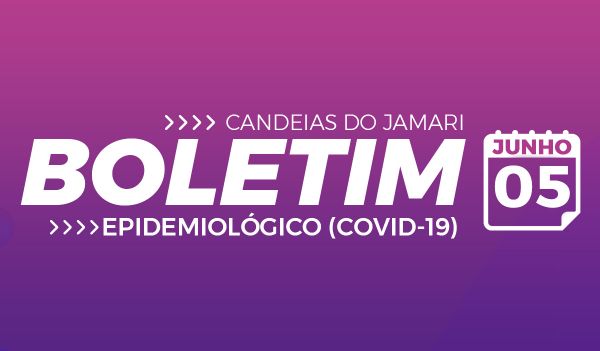 BOLETIM EPIDEMIOLÓGICO COVID-19 05 DE JUNHO