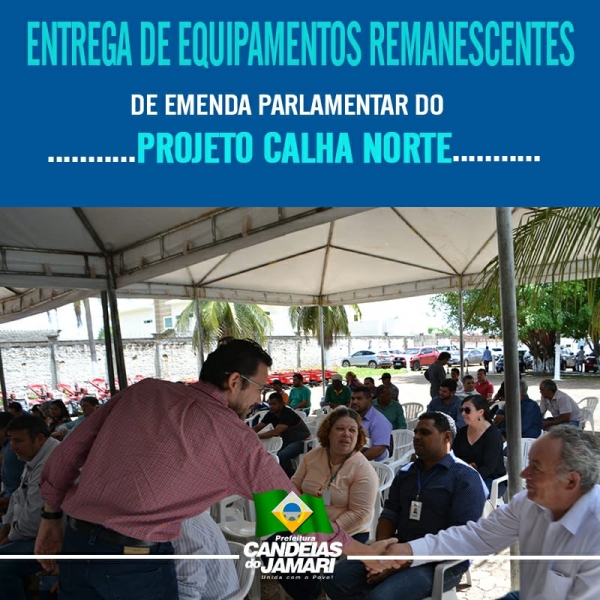 Prefeito participa de entrega oficial de equipamentos do projeto Calha Norte