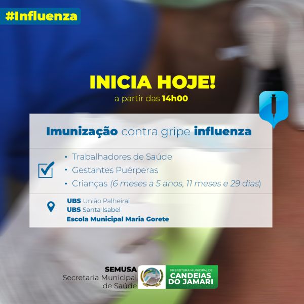 Campanha de Vacinação contra Influenza, inicia hoje (20) nas Unidades Básicas de Candeias do Jamari