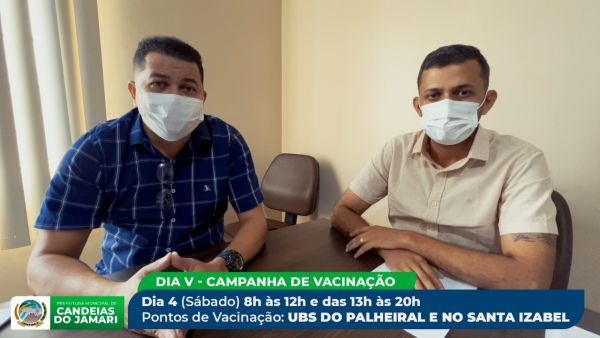 Dia V - Prefeito convoca população para se  vacinar neste sábado contra a Covid 19